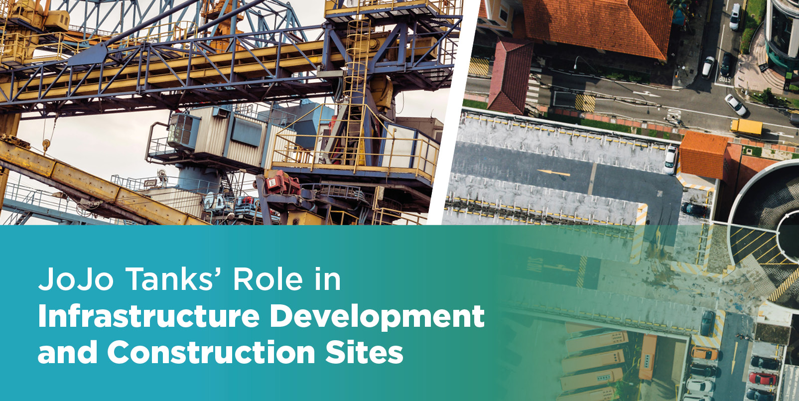 Blog Post Header_JoJo Tanks’ Role in Infrastructure Development and Construction Sites